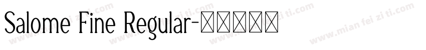 Salome Fine Regular字体转换